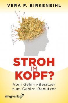 Stroh im Kopf, Vera F. Birkenbihl