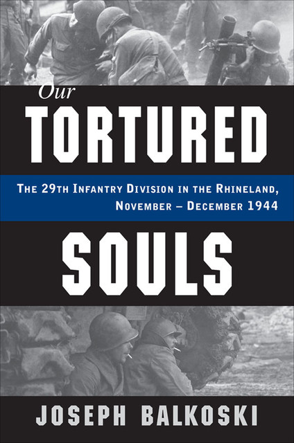 Our Tortured Souls, Joseph Balkoski