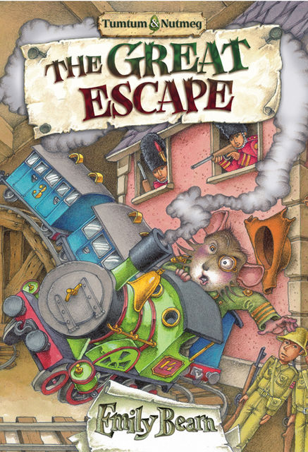 Tumtum and Nutmeg: The Great Escape, Emily Bearn