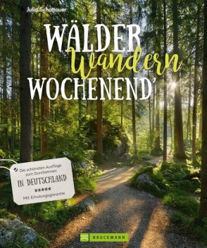Wälder, Wandern, Wochenend, Julia Schattauer