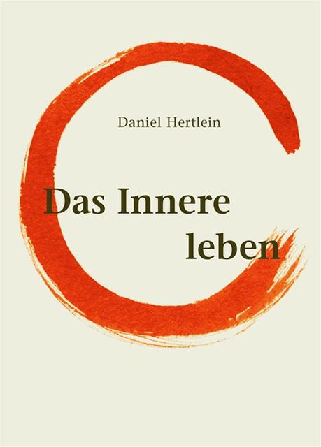 Das Innere leben (eBook), Daniel Hertlein