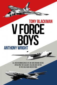 V Force Boys, Tony Blackman, Anthony Wright