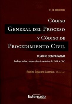 Código General del Proceso y Código de Procedimiento Civil: Cuadro comparativo, Ramiro Bejarano Guzmán