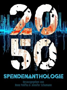 2050, Jennifer Schumann, Anne Polifka