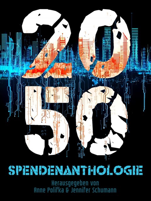 2050, Jennifer Schumann, Anne Polifka