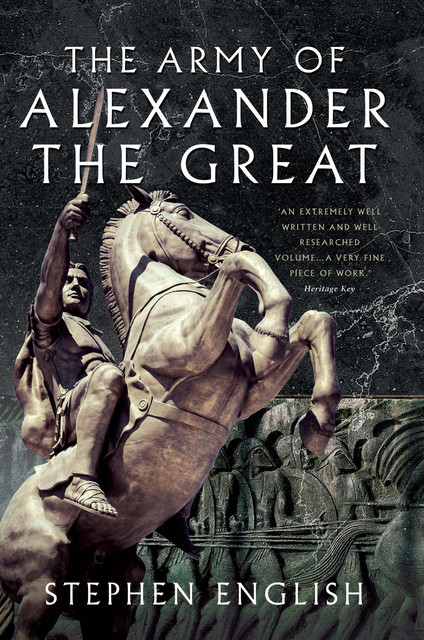 The Army of Alexander the Great, Stephen English