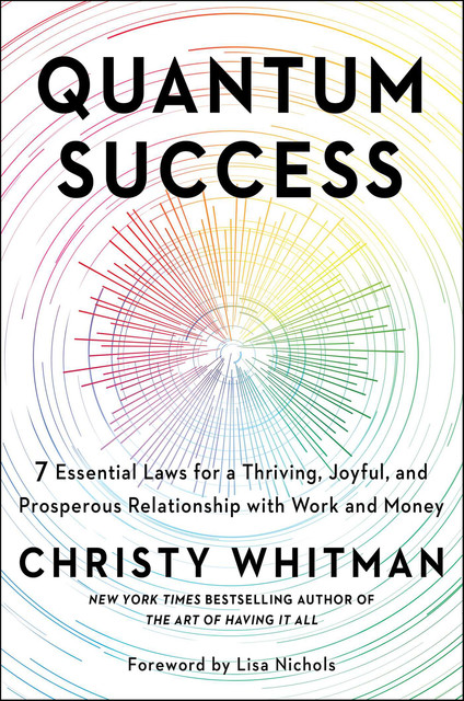 Quantum Success, Christy Whitman