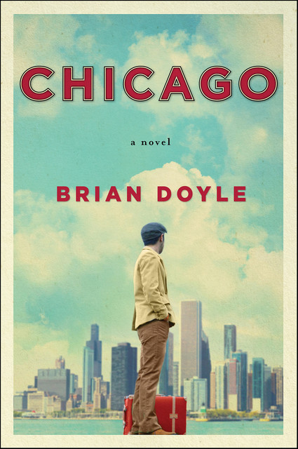 Chicago, Brian Doyle