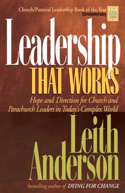 Leadership That Works, Leith Anderson