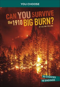 Can You Survive the 1910 Big Burn, Ailynn Collins