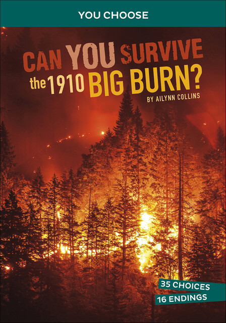 Can You Survive the 1910 Big Burn, Ailynn Collins