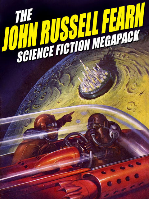 The John Russell Fearn Science Fiction MEGAPACK, Ray Faraday Nelson