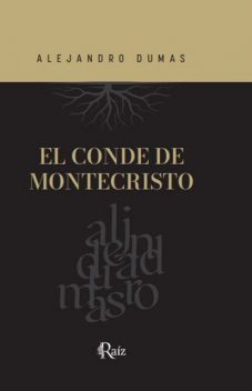 El conde de montecristo, Alejandro Dumas
