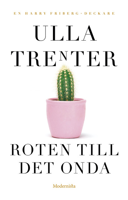 Roten till det onda, Ulla Trenter