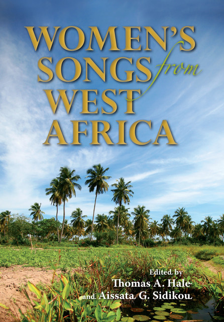 Women's Songs from West Africa, Aissata G.Sidikou, Thomas A.Hale