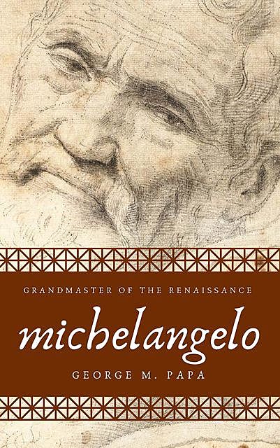 Michelangelo, George M.Papa