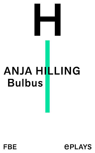 Bulbus, Anja Hilling