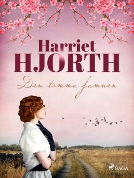 Den tomma famnen, Harriet Hjorth