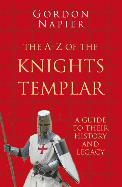 The Pocket A-Z of the Knights Templar, Gordon Napier