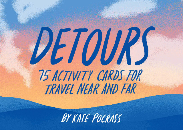Detours, Kate Pocrass