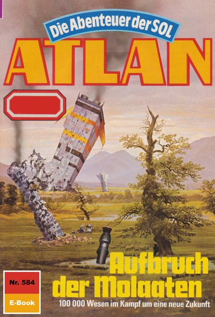 Atlan 584: Aufbruch der Molaaten, Horst Hoffmann