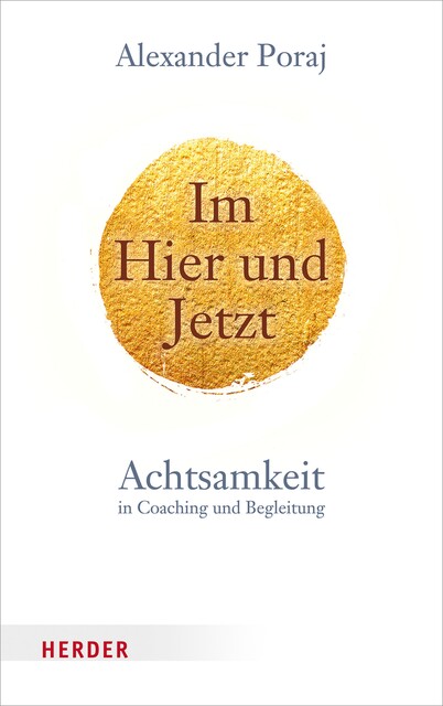 Im Hier und Jetzt, Alexander Poraj