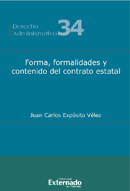 Forma, formalidades y contenido del contrato estatal, Juan Carlos Exposito