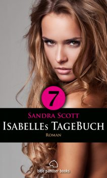 Isabelles TageBuch – Teil 7 | Roman, Sandra Scott