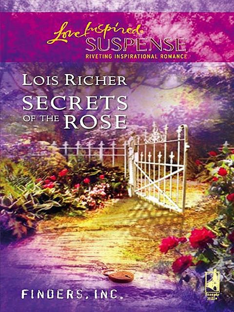 Secrets Of The Rose, Lois Richer