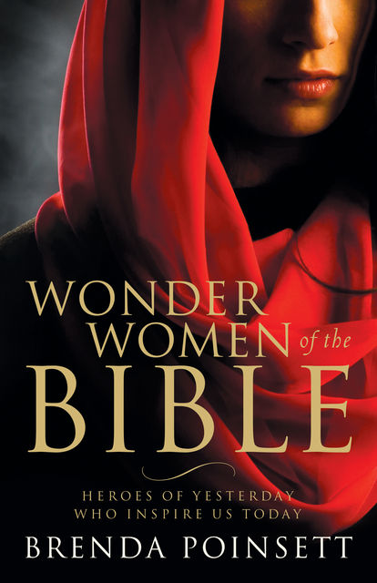 Wonder Women of the Bible, Brenda Poinsett