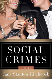 Social Crimes, Jane Stanton Hitchcock