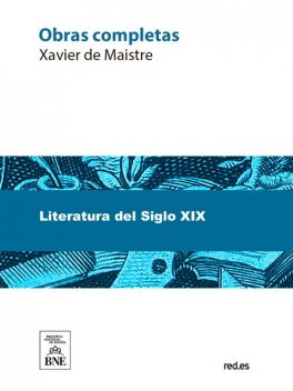 Obras completas, Xavier de Maistre