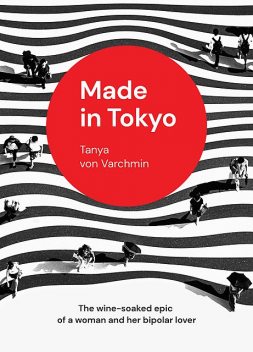 Made in Tokyo, Tanya von Varchmin