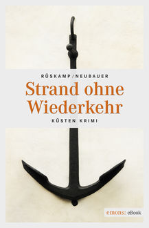 Strand ohne Wiederkehr, Arnd Rüskamp, Hendrik Neubauer