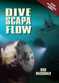 Dive Scapa Flow, Rod Macdonald