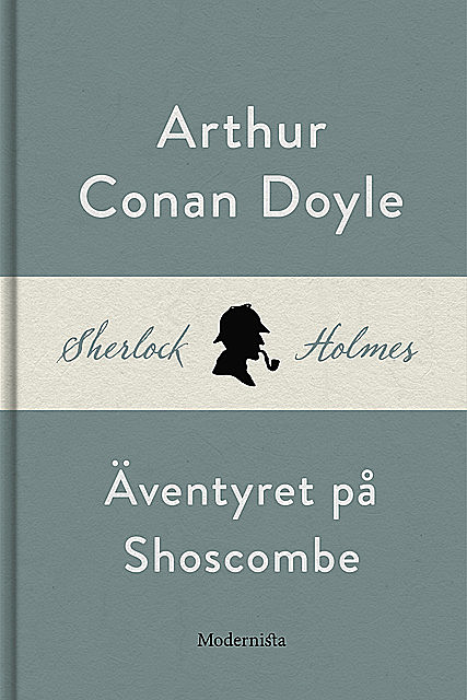 Äventyret på Shoscombe (En Sherlock Holmes-novell), Arthur Conan Doyle
