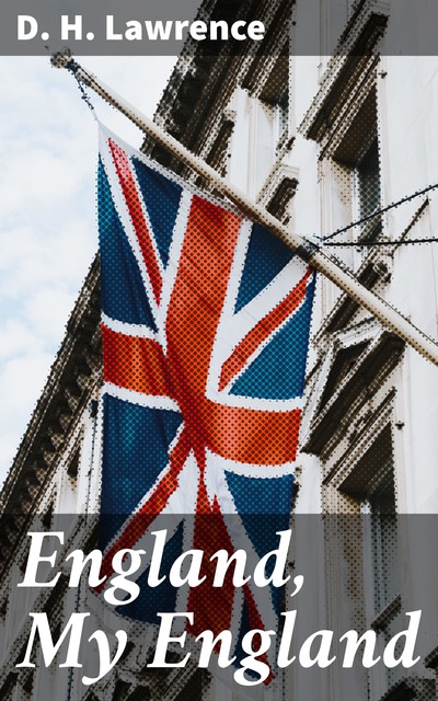 England, My England, David Herbert Lawrence