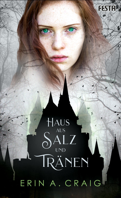 Haus aus Salz und Tränen, Erin A. Craig