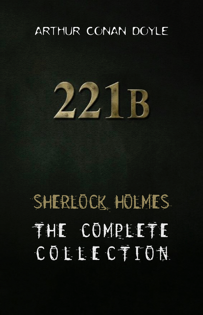 The Sherlock Holmes Collection, Arthur Conan Doyle