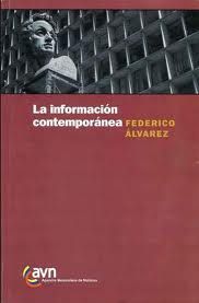 La Información Contemporánea, Federico Álvarez