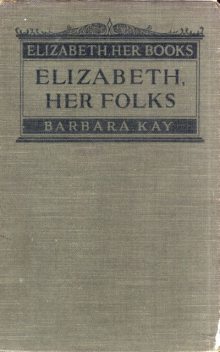 Elizabeth, Her Folks, Barbara Kay