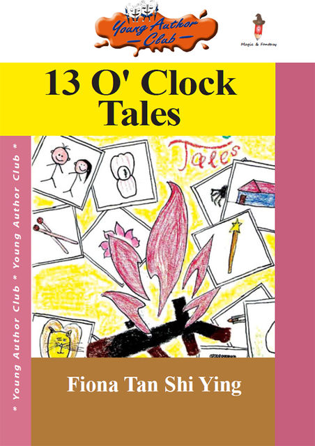 13 O' Clock Tales, Fiona Tan Shi Ying
