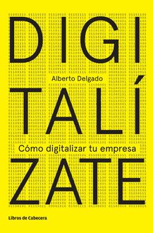 Digitalízate, Alberto Delgado Garrón