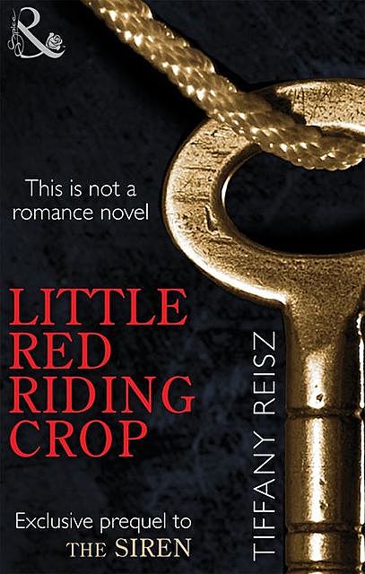 Little Red Riding Crop, Tiffany Reisz