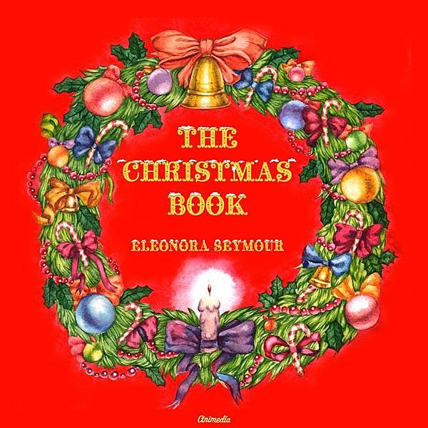 The Christmas Book, Eleonora Seymour