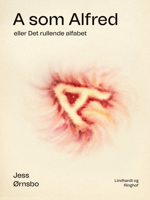 A som Alfred eller Det rullende alfabet, Jess Ørnsbo