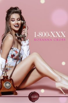 1–800-XXX, Roxanna Cross