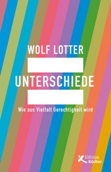 Unterschiede, Wolf Lotter