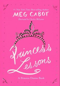Princess Lessons: A Princess Diaries Book, Meg Cabot