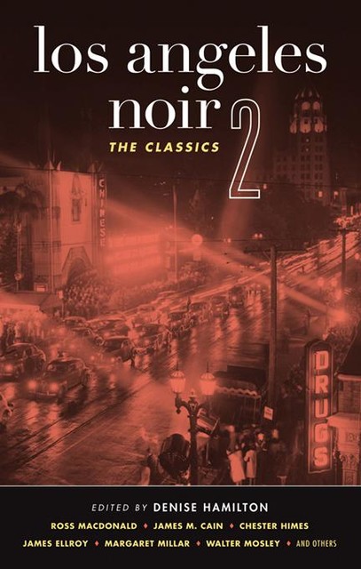 Los Angeles Noir 2: The Classics, Denise Hamilton